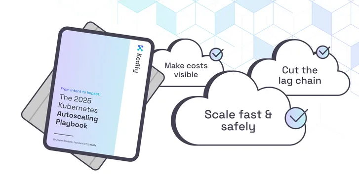 The 2025 Kubernetes Autoscaling Playbook